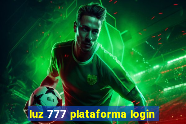 luz 777 plataforma login